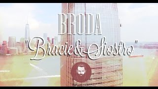 BRODA„BracieampSiostro” Official Video [upl. by Yelrebma]