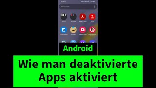 Wie man Deaktivierte Apps auf Android Aktiviert – Einfache Anleitung [upl. by Ilona587]