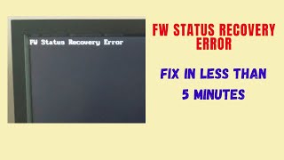 Fixing FW Status Recovery Error  Causes and StepbyStep BIOS Reset Solution in 5 mins [upl. by Ajaj]