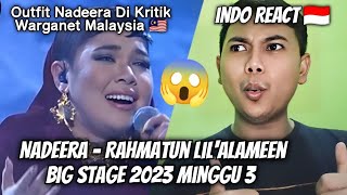 Nadeera  Rahmatun LilAlameen Maher Zain  BIG STAGE 2023 MINGGU 3  REACTION [upl. by Engelbert485]