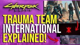 Cyberpunk 2077  Trauma Team Lore Explained [upl. by Acima208]