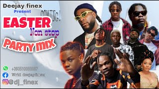 LATEST NAIJA AFROBEAT 2021 NONSTOP EASTER PARTY MIX BY DJ FINEX NAIRA MARLEYOLAMIDEREMABURNA BOY [upl. by Aduhey]