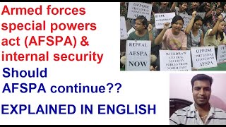 Defence amp SecurityArmed forces special forces actAFSPA 1958 Should AFSPA continueEnglish [upl. by Torrance]