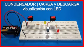 CONDENSADOR  CARGA y DESCARGA  Visualización con LED [upl. by Carena]