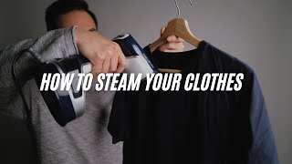 How to Steam Your Clothes The Proper Way to Use a Clothes Steamer [upl. by Puritan498]