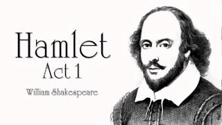 Shakespeare  Hamlet Act 1 Audiobook Dramatic Reading [upl. by Yelkreb]