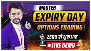 EXPIRY Day Option Trading  LIVE DEMO MASTERCLASS  Options Trading for Beginners Strategy [upl. by Tom]