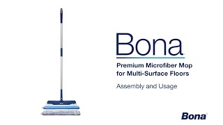 How to Assemble and Use Your Bona Premium Microfiber Mop [upl. by Denni]