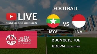 Football Myanmar vs Indonesia  28th SEA Games Singapore 2015 [upl. by Pablo]