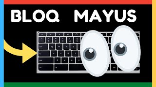 ➡️ CÓMO Poner MAYÚSCULAS en CHROMEBOOK y BLOQUEARLAS 🙃 [upl. by Blaire]