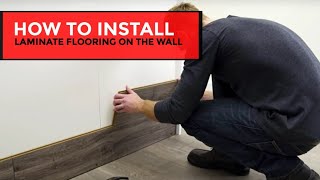 How to Install Laminate Flooring on the Wall [upl. by Alvita]