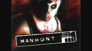 Manhunt Soundtrack  1  Manhunt [upl. by Ayak501]