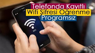 Telefonda Kayıtlı Wifi Şifresi Öğrenme  Programsız [upl. by Fife398]