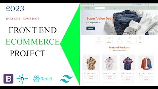 BUILD and Deploy a Modern REACTJs Ecommerce Application  Responsive Home Page PART 01 [upl. by Meilen]