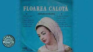 Floarea Calotă Cucule de pe resteu Vinil  ALBUM INTEGRAL [upl. by Hsejar565]