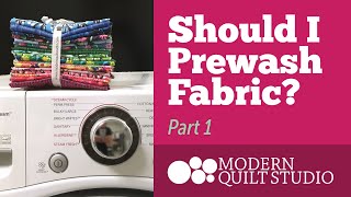 quotShould I Prewash Fabric Part 1 [upl. by Clywd]