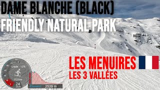 4K Skiing Les Menuires Dame Blanche BLK amp Friendly Natural Park Les3Vallées France GoPro HERO11 [upl. by Ylrbmik]