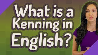 What is a Kenning in English [upl. by Murat]