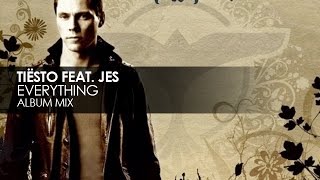 Tiësto featuring JES  Everything [upl. by Trenton]