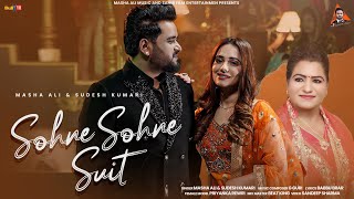 Sohne Sohne Suit Official Video  Masha Ali  Sudesh Kumari  Latest Punjabi Songs 2025 [upl. by Connors]