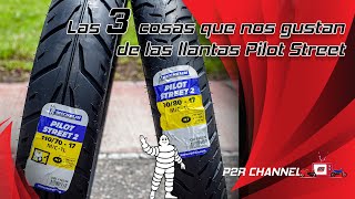 Las 3 cosas que nos Gustan de las llantas Pilot Street 2 [upl. by Devinne244]