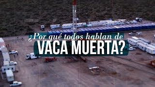 ¿Por qué es tan importante Vaca Muerta [upl. by Halfon]