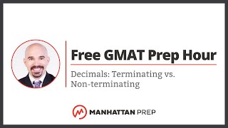 Free GMAT Prep Hour Decimals Terminating vs Nonterminating [upl. by Aristotle]