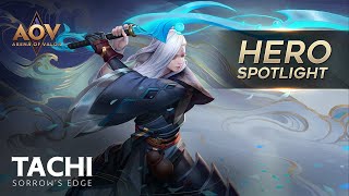 Tachi Hero Spotlight Watch Full on 17 July  Garena AOV Arena of Valor [upl. by Cinda]