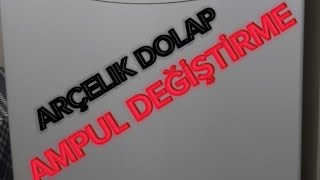 ARÇELİK BUZDOLABI AMPUL NASIL DEĞİŞTİRİLİR [upl. by Adoh104]