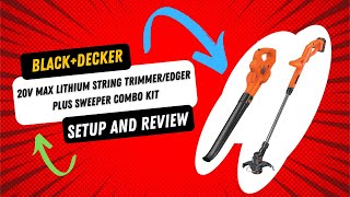 BLACKDECKER 20V MAX TrimmerSweeper Combo  Setup and Review  2022 [upl. by Onaimad]