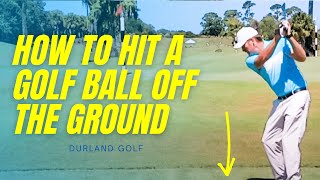 GOLF TIP  How To HIT A Golf Ball OFF THE GROUND [upl. by Angus]