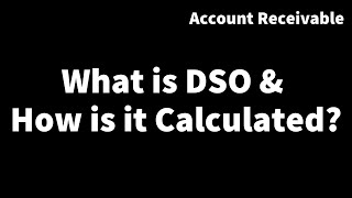 Days sales outstanding DSO  What is DSO amp How is it calculated [upl. by Britney]