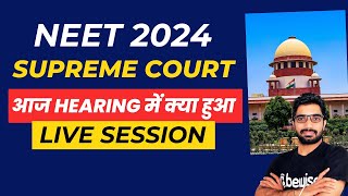 NEET 2024 Hearing update from Supreme Court 2 बजे से Live with Sunil Sir  NEET 2024 latest news [upl. by Robinett]