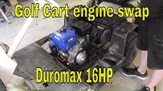 Golf cart engine swap 16HP Duromax [upl. by Sucramal]