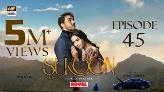 Sukoon Episode 45  Digitally Presented by Royal Eng Sub  20 March 2024  ARY Digital [upl. by Kynthia]