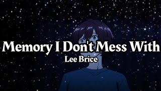 Nightcore  Memory I Dont Mess With  Lee Brice Lyrics [upl. by Ymer]