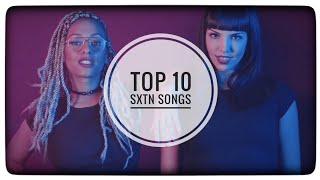 Top 10 SXTN Songs [upl. by Canotas]