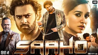 Saaho Full Movie In Hindi  Prabhas  Shraddha Kapoor  Neil Nitin Mukesh  Arun  Review amp Facts HD [upl. by Greene642]