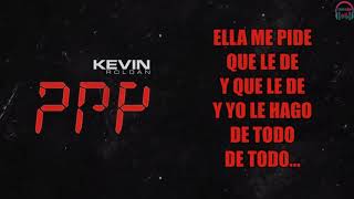 Kevin Roldan  PPP LETRA [upl. by Karia]