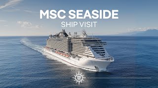 MSC Seaside  Ship Visit [upl. by Zelazny]