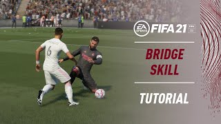 FIFA 21 Bridge Skill  SKILLS TUTORIAL NEW [upl. by Hukill705]