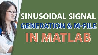 Sinusoidal Signal Generation amp Mfile in MATLAB  MATLAB Tutorial for Beginners in Hindi [upl. by White850]