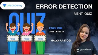 Error Detection  Menti Quiz  CBSE  Class 10  Malya Rastogi Maam  Unacademy Live Quiz [upl. by Gael]