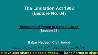 4 Limitation Act 1908 Section 05 Extension of Period in Certain Cases [upl. by Annaitsirk]