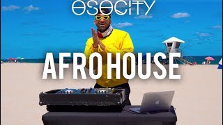 Afro House Mix 2019  The Best of Afro House 2019 by OSOCITY [upl. by Mcallister317]