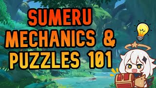 Sumeru Puzzle Mechanics 101  Genshin Impact Version 30 Tutorial [upl. by Sunil423]