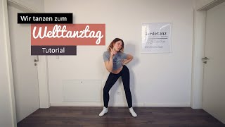 Wir tanzen zum Welttanztag  Das Tutorial  Gardetanz [upl. by Hayarahs]