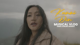 KUNAI DIN  ANMOL GURUNG ORIGINAL  OFFICIAL MUSIC VIDEO  AGMF  HISSEY BHUTIA  PAUL PALZOR [upl. by Hippel]