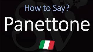 How to Pronounce Panettone CORRECTLY Italian Dessert Pronunciation [upl. by Cranford]