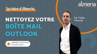 TUTO  Nettoyez votre boîte mail Outlook [upl. by Kletter813]